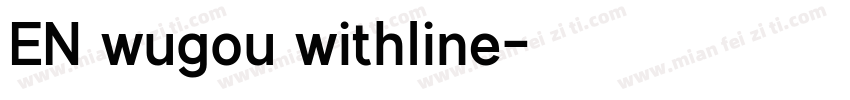 EN wugou withline字体转换
